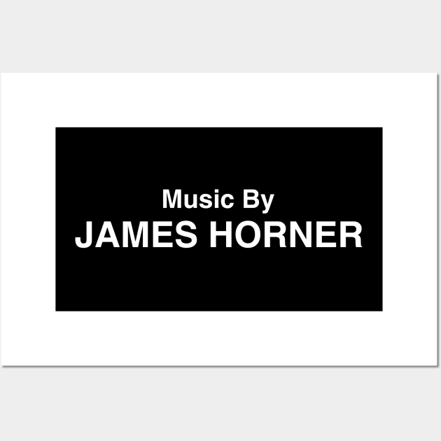 Music By James Horner Wall Art by GloopTrekker